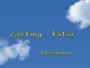 Katia - Casting free